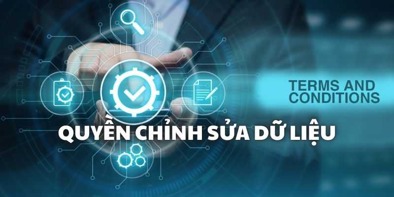 Bạn có thể chỉnh sửa dữ liệu nhưng cần chứng minh được độ xác thực