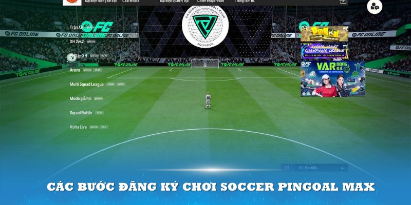 Các bước đăng ký chơi Soccer Pingoal Max