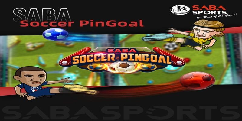 Những Điều Người Chơi Cần Biết Về Saba Soccer Pingoal