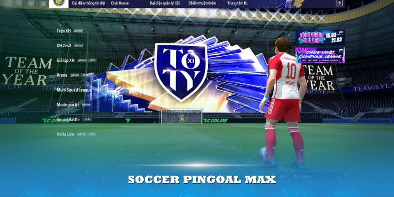 Soccer Pingoal Max – Loại Hình Cá Cược Độc Lạ Nên Cập Nhật