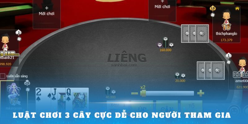 Luật chơi 3 cây cực dễ cho người tham gia